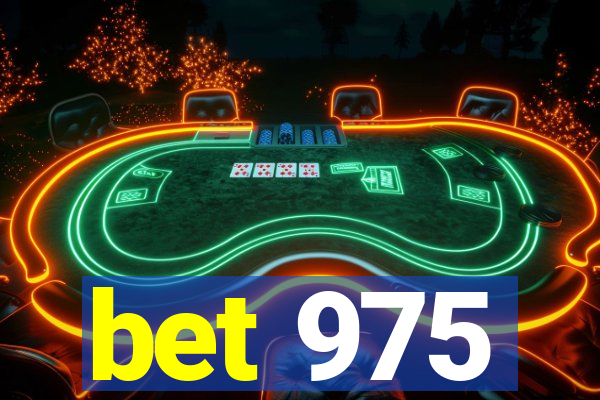 bet 975